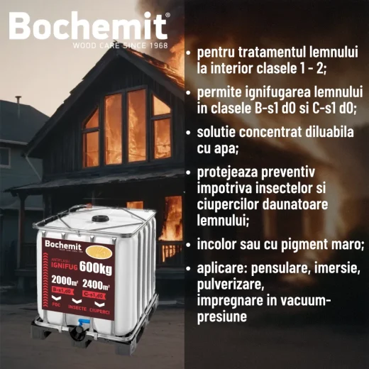 Solutie ignifugare lemn Bochemit Antiflash Transparent 600kg – protectie eficienta impotriva focului, insectelor si ciupercilor
